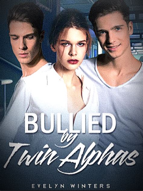 Sequel to 'The <b>Alpha</b> & The Rogue'. . Bullied by twin alphas pdf